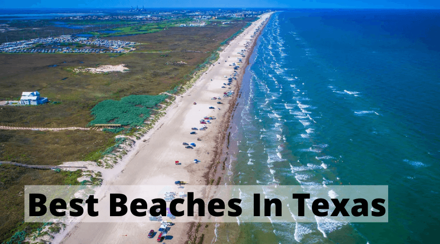Best Beaches In Texas
