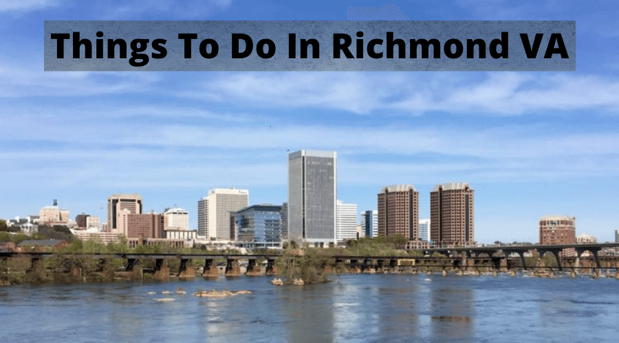 Things To Do In Richmond VA